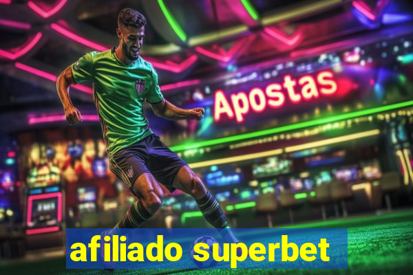 afiliado superbet